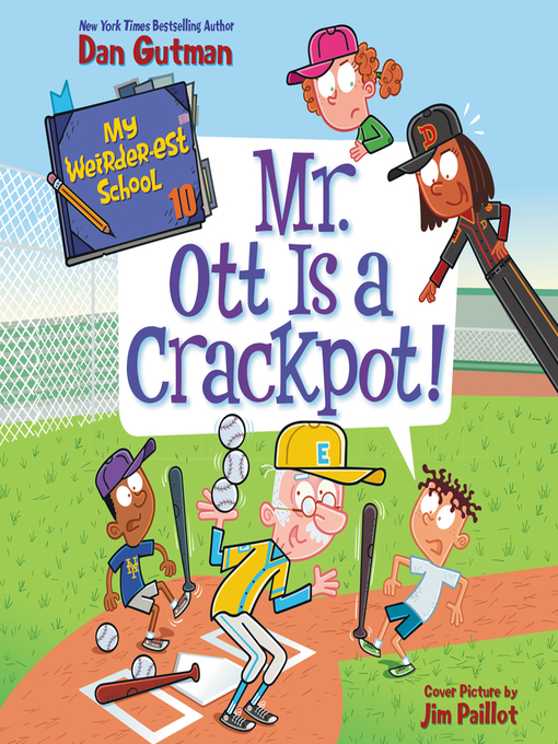 Title details for Mr. Ott Is a Crackpot! by Dan Gutman - Wait list